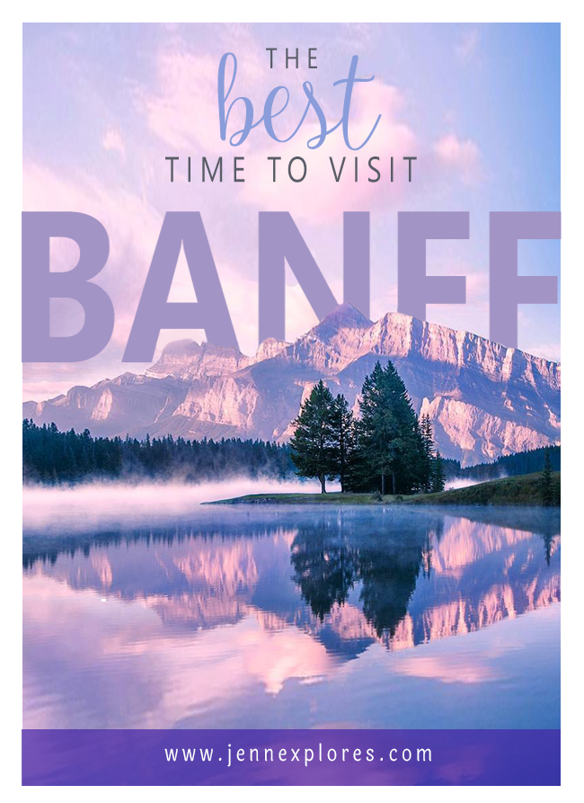 The BEST Time to Visit Banff